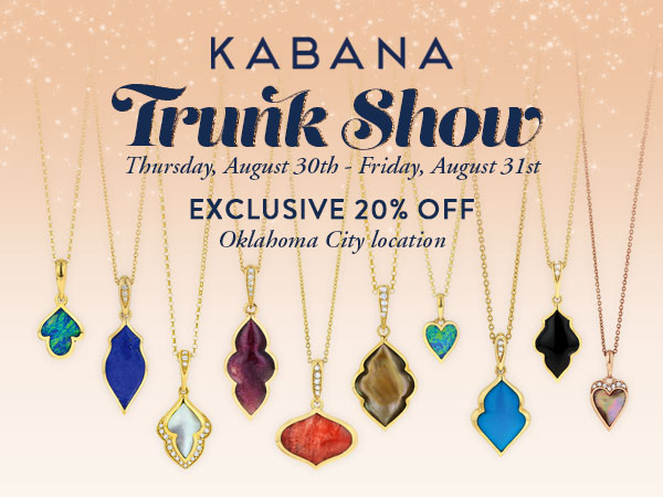 Kabana Trunk Show Kabana Trunk Show